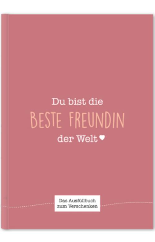 Du bist die beste Freundin der Welt