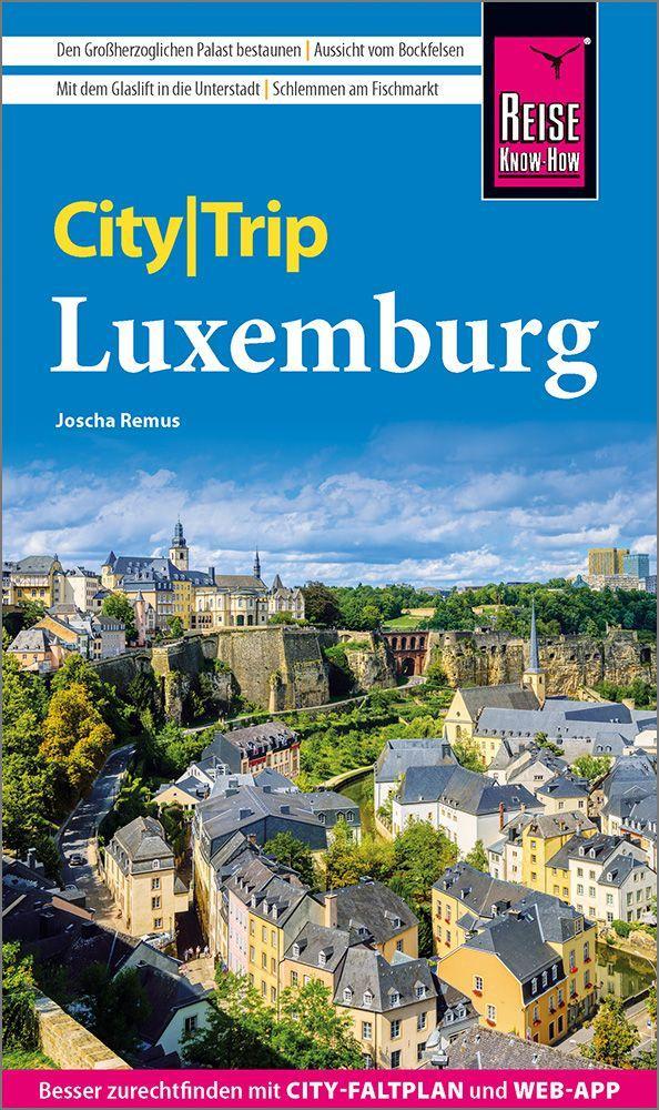Remus, Joscha/Reise Know-How CityTrip Luxemburg