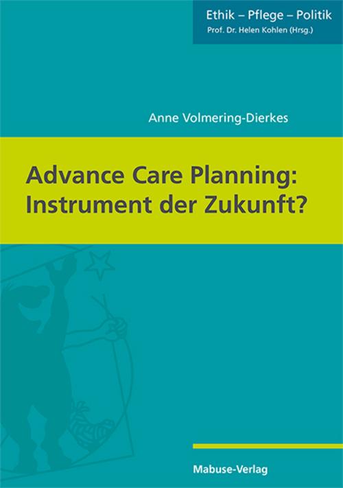 Advance Care Planning: Instrument der Zukunft?