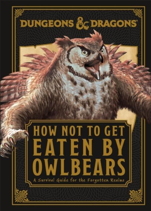 Buchcover: Dungeons & Dragons How Not To Get Eaten by Owlbears