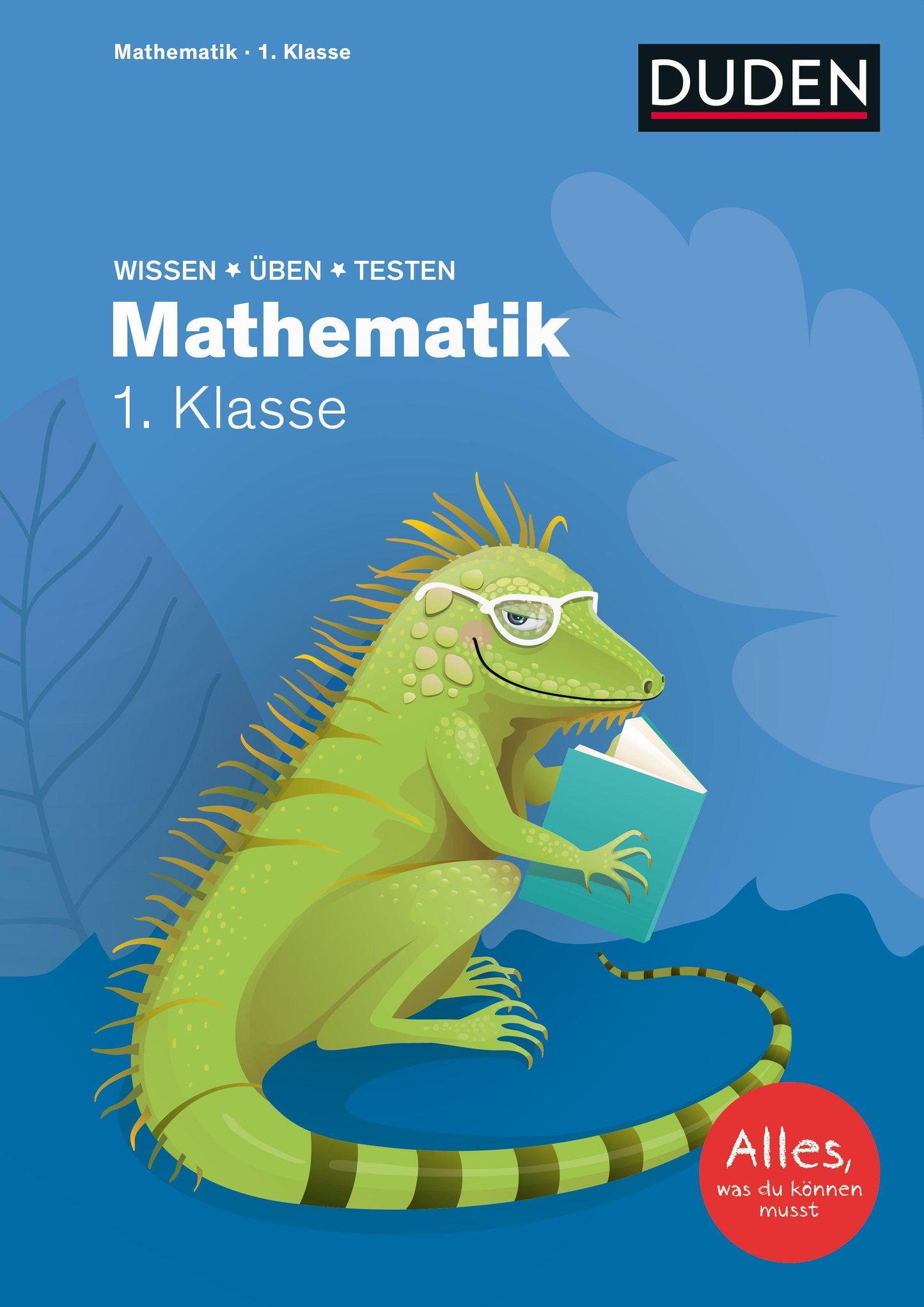 Müller-Wolfangel, Ute/Wissen   Üben   Testen: Mathematik 1. Klasse