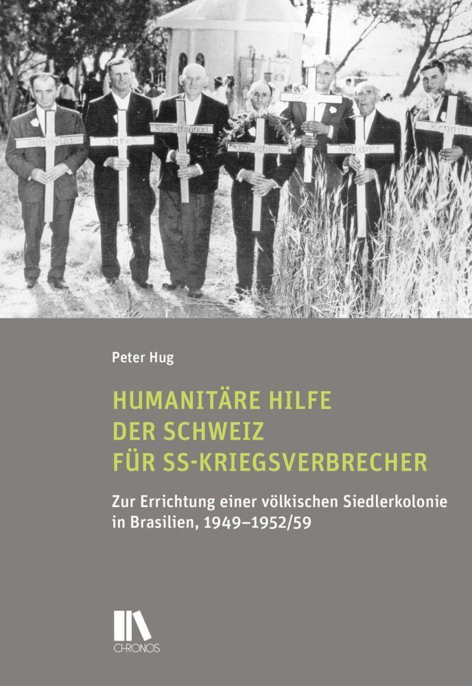 Buchcover: Humanitäre Hilfe der Schweiz für SS-Kriegsverbrecher
