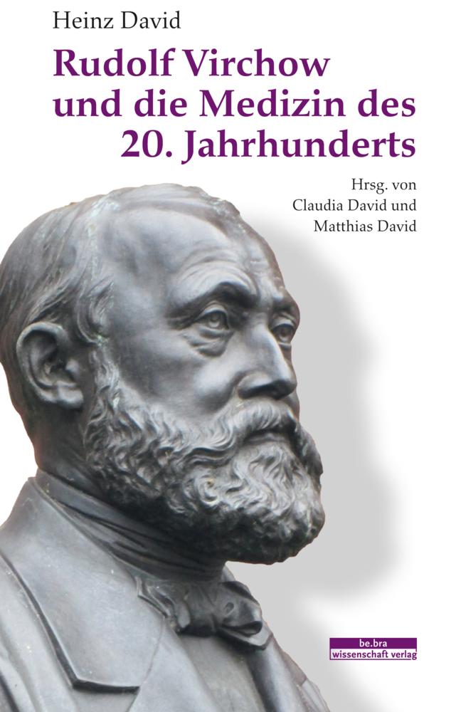 Buchcover: Rudolf Virchow und die Medizin des 20. Jahrhunderts