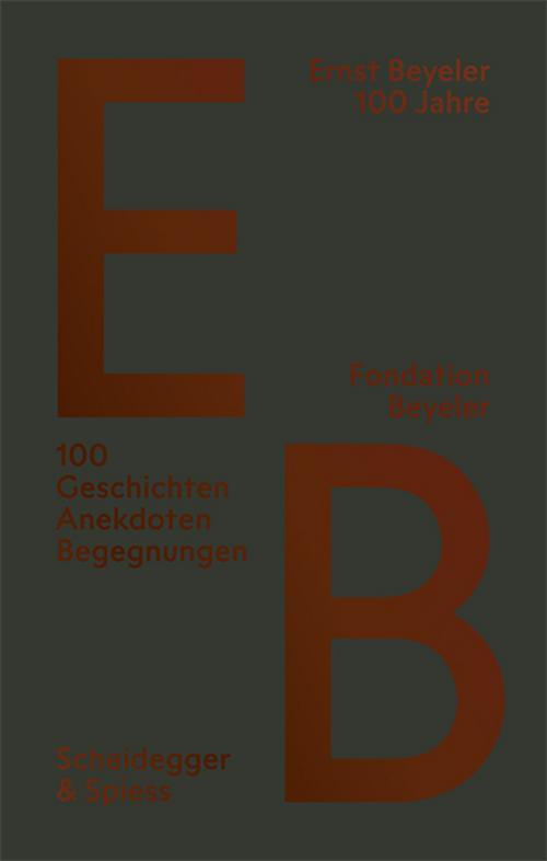 Buchcover: Ernst Beyeler - 100 Jahre