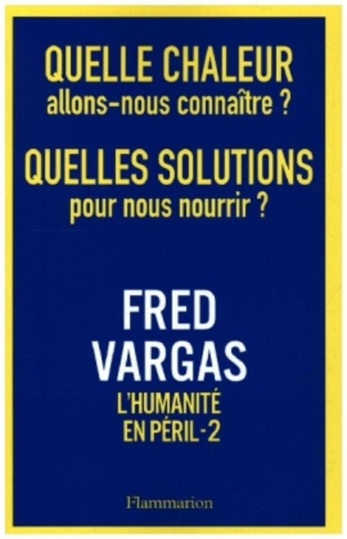 Buchcover: Quelle chaleur allons nous connaître ? Quelles solutions pour nous nourrir ?