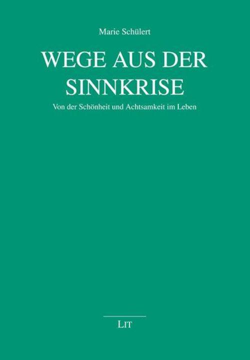 Wege aus der Sinnkrise