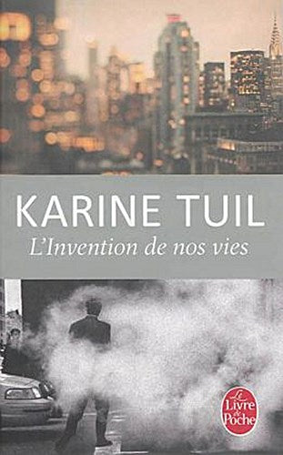 L'Invention de nos vies