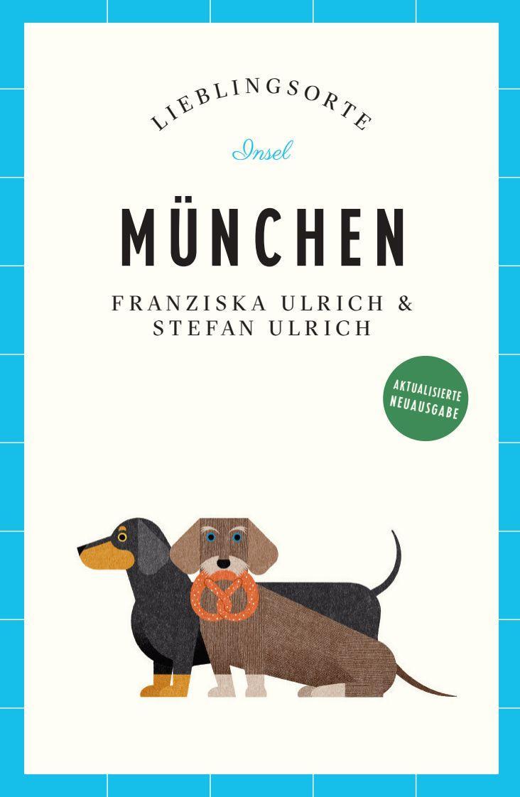 München Reiseführer LIEBLINGSORTE