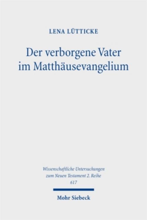 Buchcover: Der verborgene Vater im Matthäusevangelium