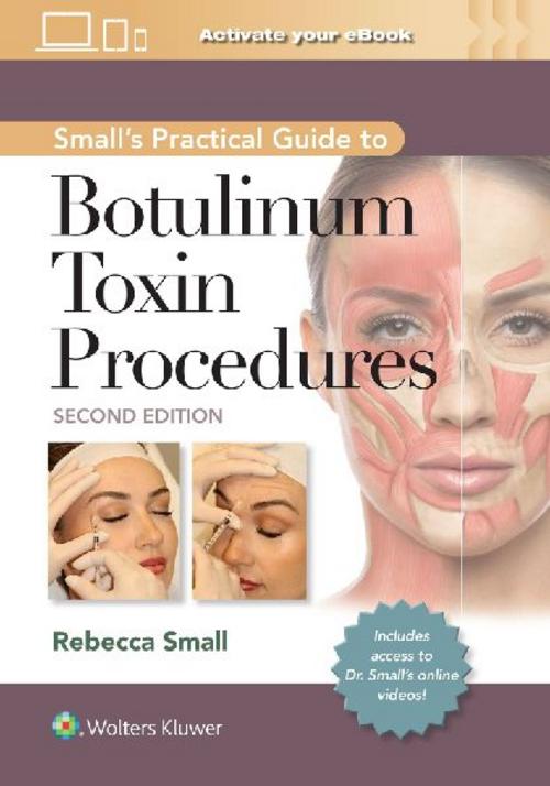 Buchcover: Small's Practical Guide to Botulinum Toxin Procedures: Print + eBook with Multimedia