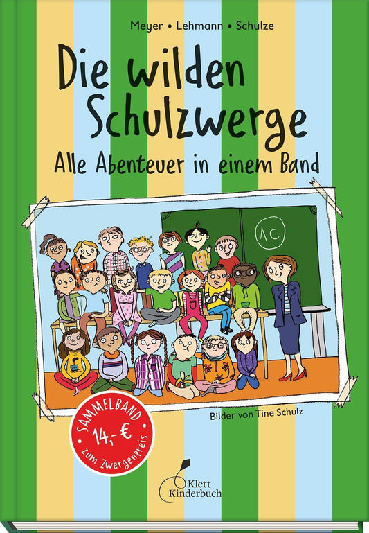 Meyer, Lehmann/Die wilden Schulzwerge - Alle Abenteuer in einem Band