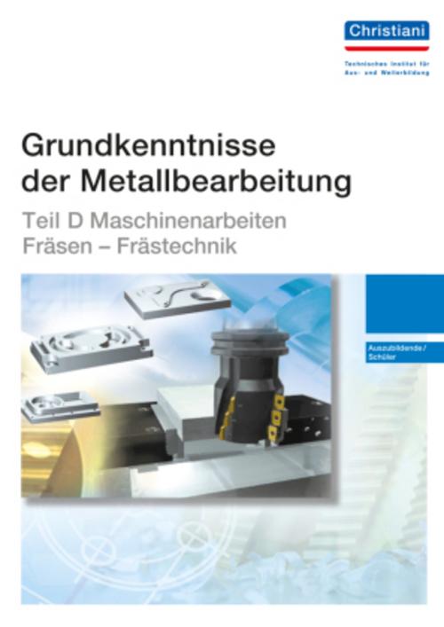 Buchcover: Teil D - Maschinenarbeiten Fräsen - Frästechnik