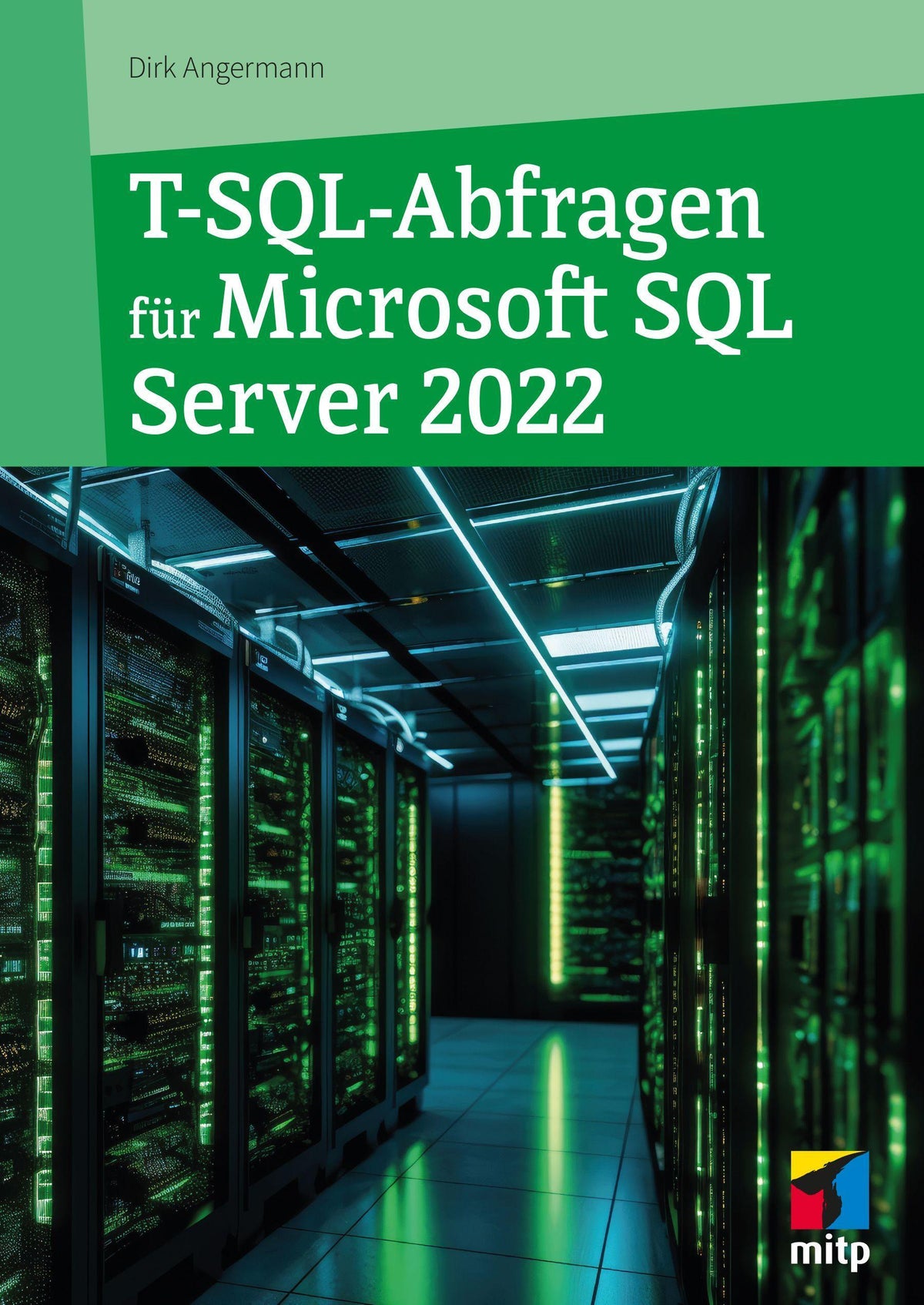 Buchcover: T-SQL-Abfragen für Microsoft SQL-Server 2022