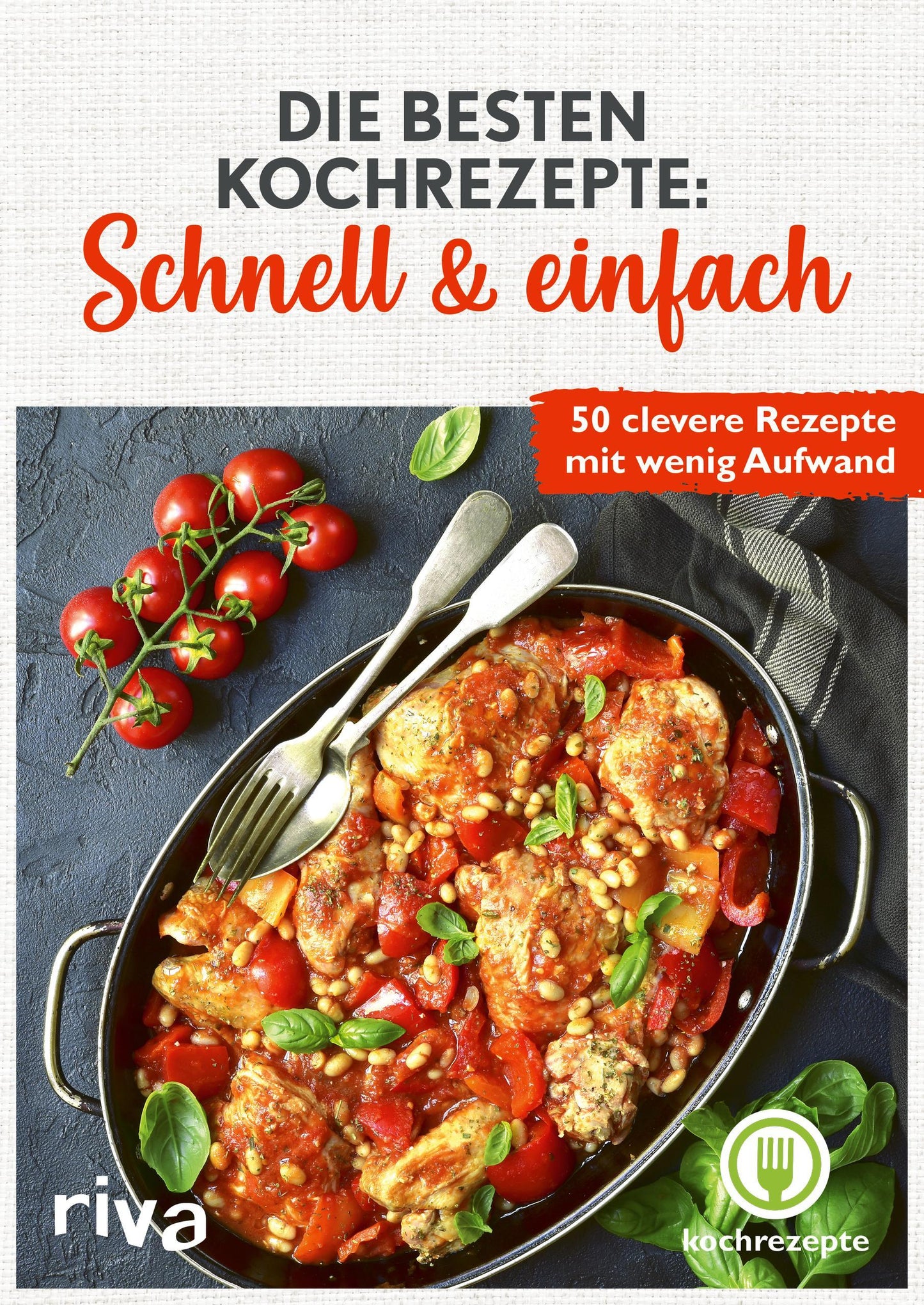 Buchcover: Die besten Kochrezepte: Schnell & einfach