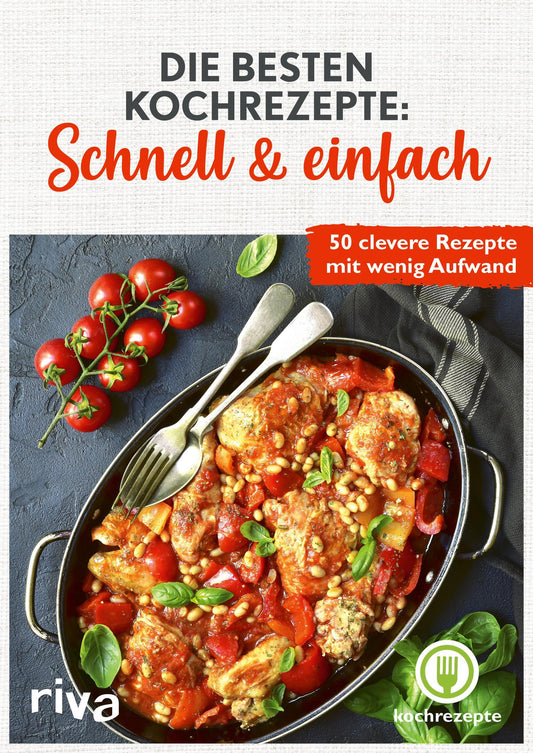Buchcover: Die besten Kochrezepte: Schnell & einfach