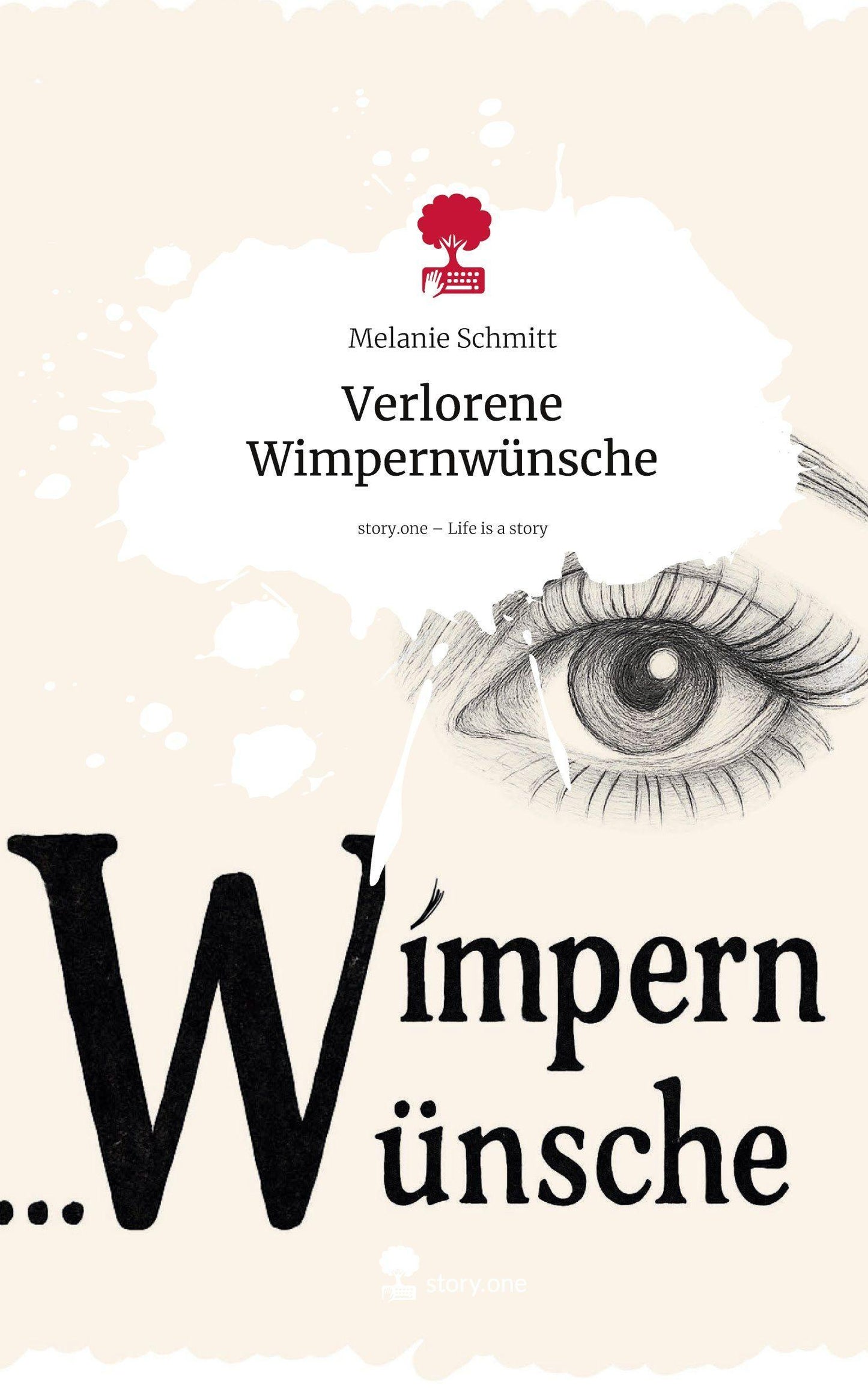 Verlorene  Wimpernwünsche. Life is a Story - story.one