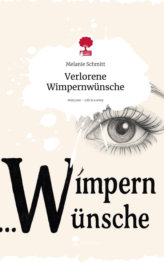 Verlorene  Wimpernwünsche. Life is a Story - story.one