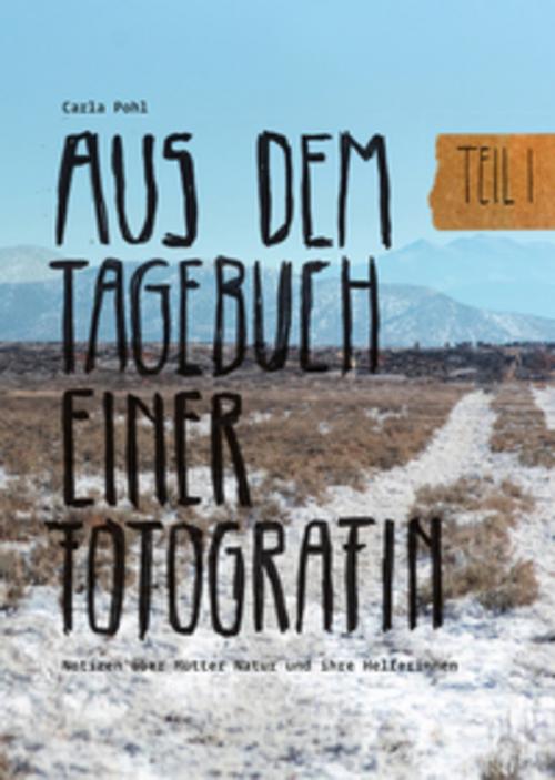 Aus dem Tagebuch einer Fotografin