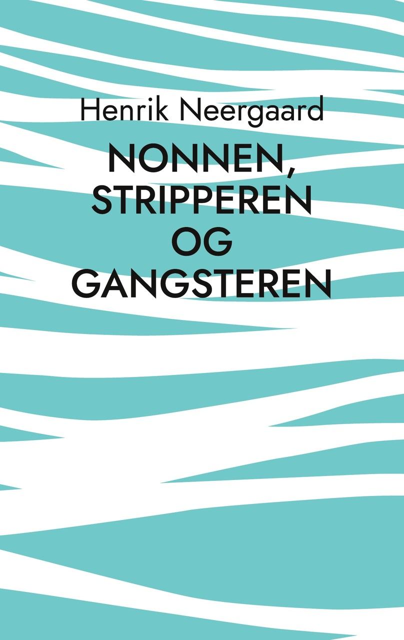 Nonnen, stripperen og gangsteren