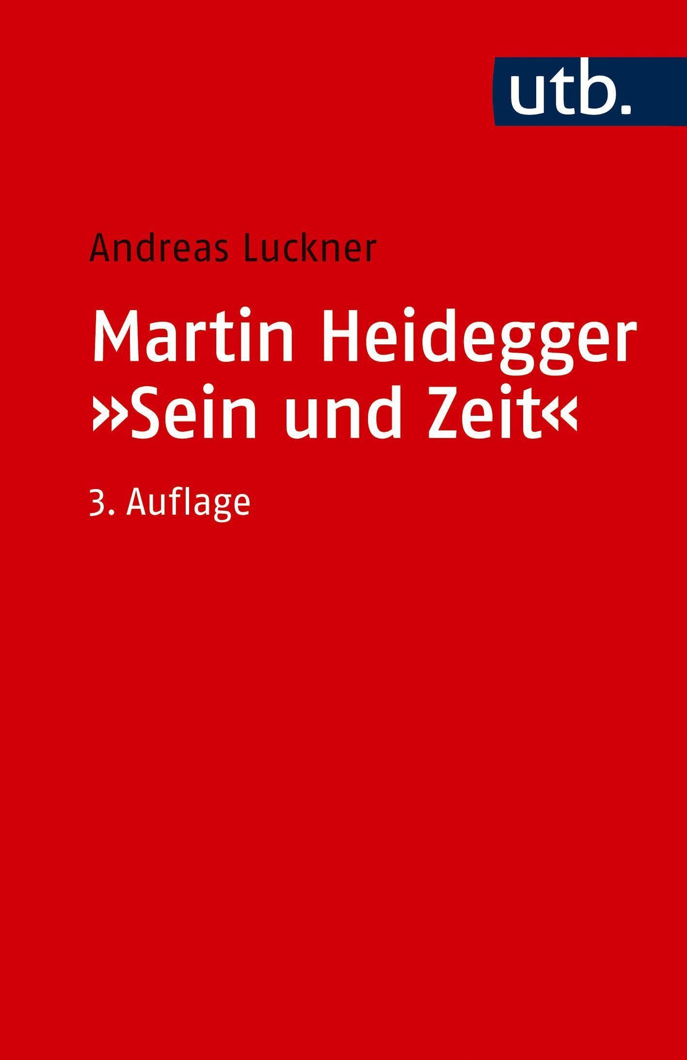 Martin Heidegger: \"Sein und Zeit\"