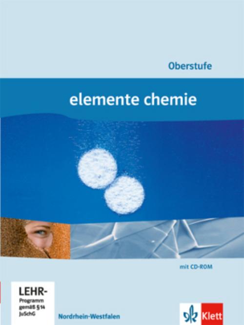 Elemente Chemie Schülerbuch. Oberstufe Gesamtband Nordrhein-Westfalen