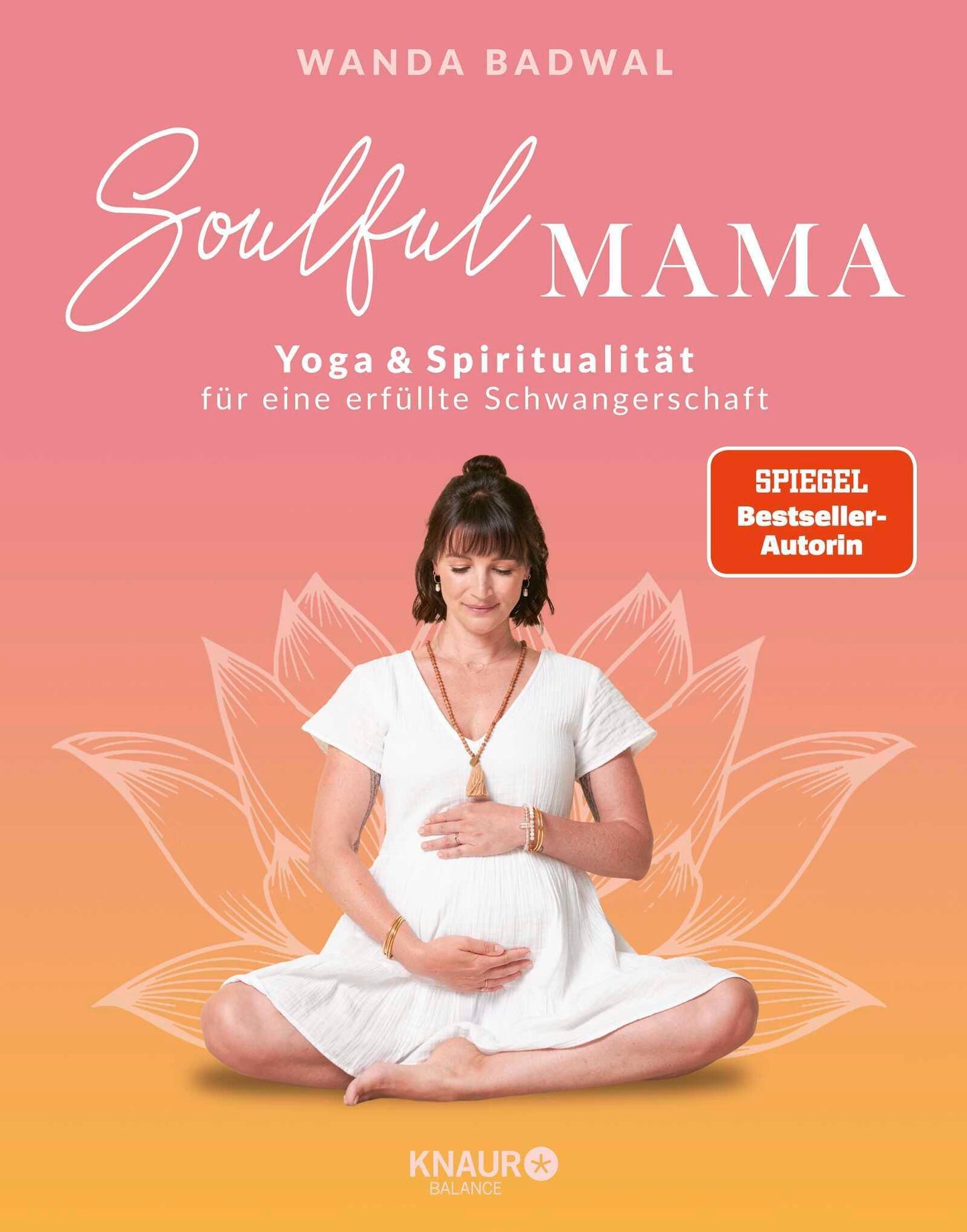 Soulful Mama: Yoga und Spiritualität für eine erfüllte Schwangerschaft
