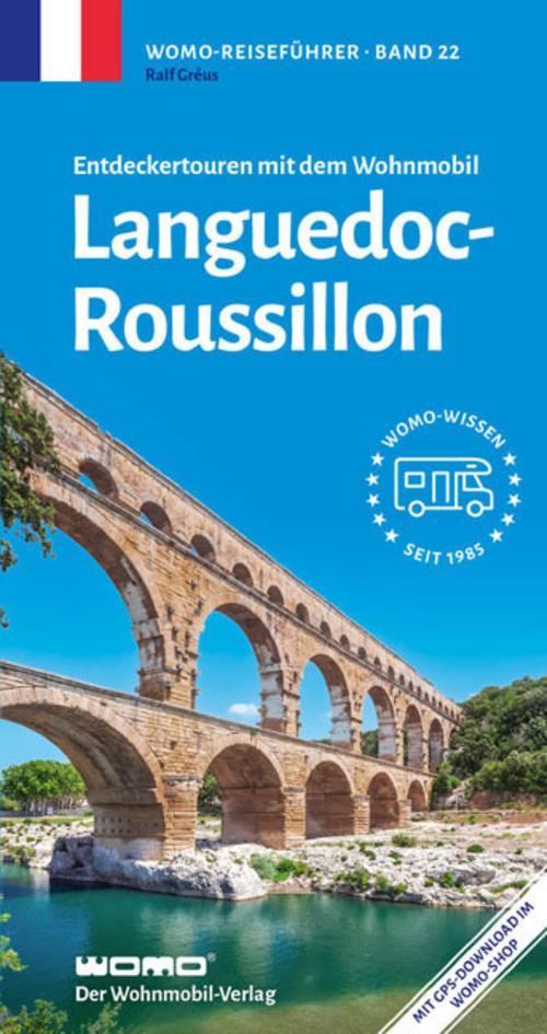 Gréus, Ralf/Entdeckertouren mit dem Wohnmobil Languedoc-Roussillion