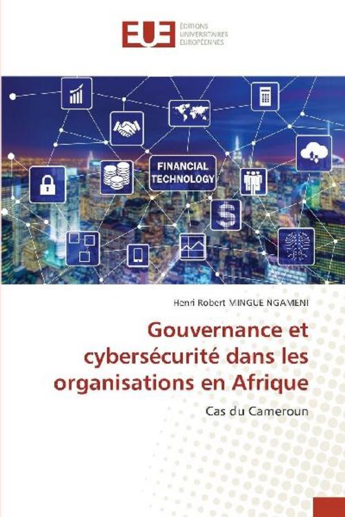 Buchcover: Gouvernance et cybersécurité dans les organisations en Afrique