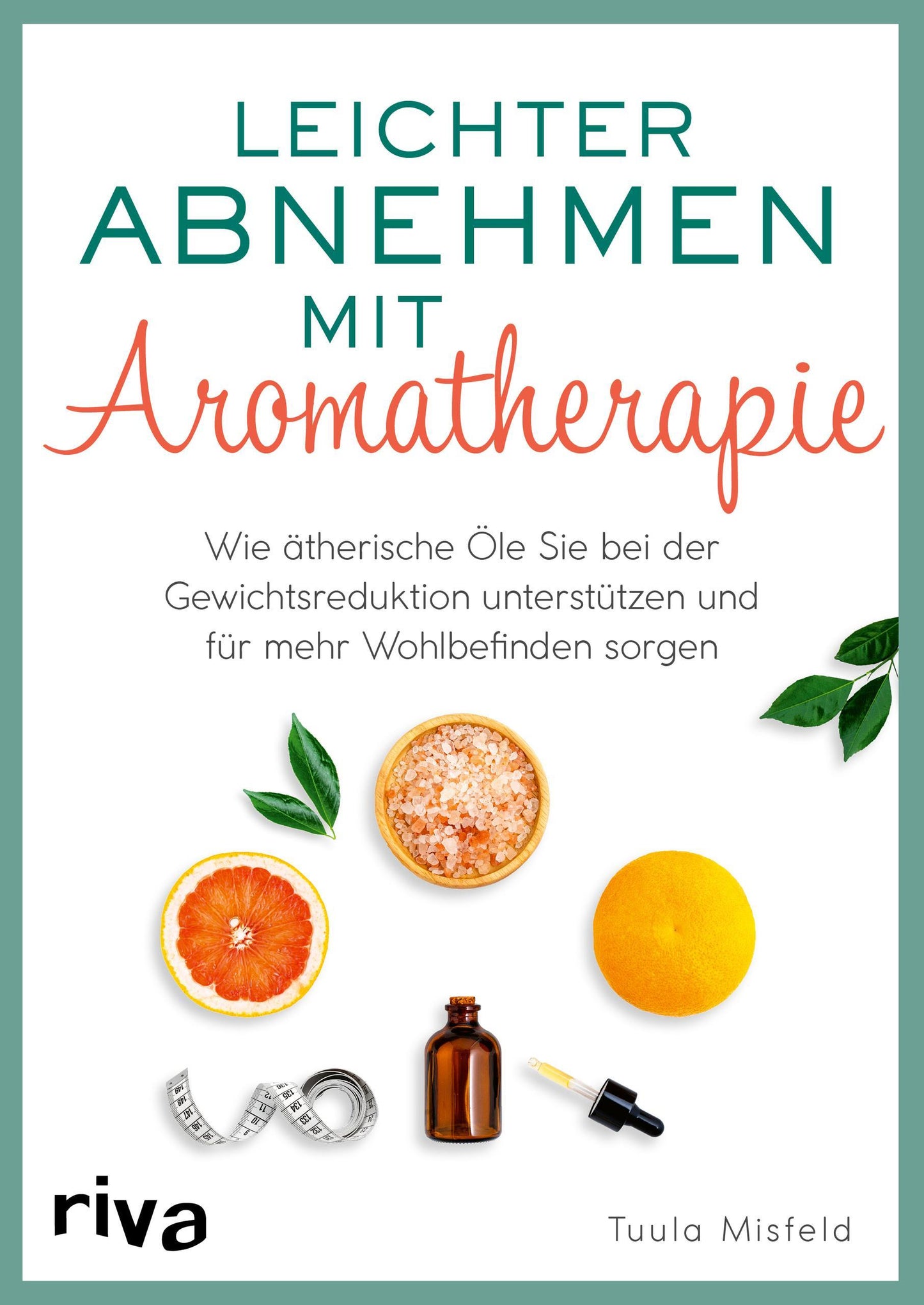 Buchcover: Leichter abnehmen mit Aromatherapie