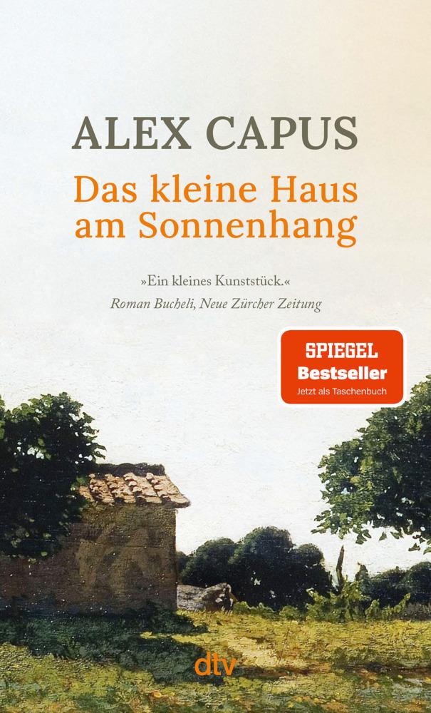 Capus, Alex/Das kleine Haus am Sonnenhang