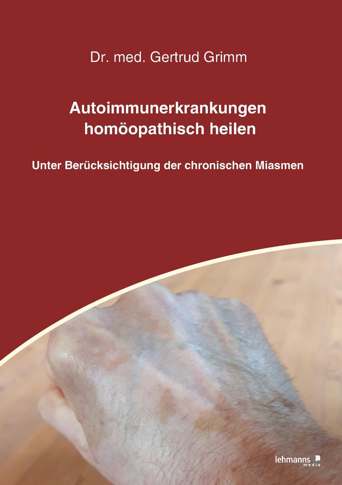 Buchcover: Autoimmunerkrankungen homöopathisch heilen