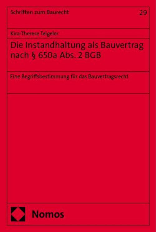 Die Instandhaltung als Bauvertrag nach § 650a Abs. 2 BGB