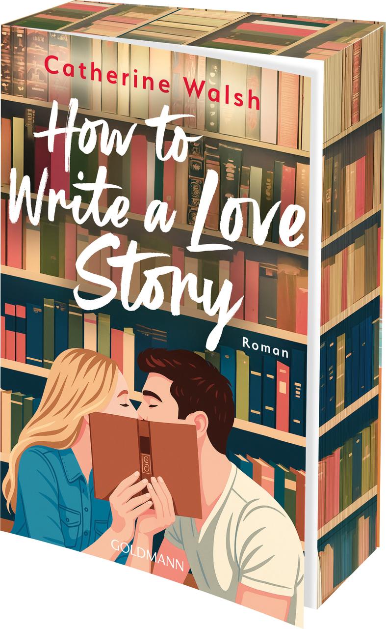 Walsh, Catherine/How to Write a Love Story