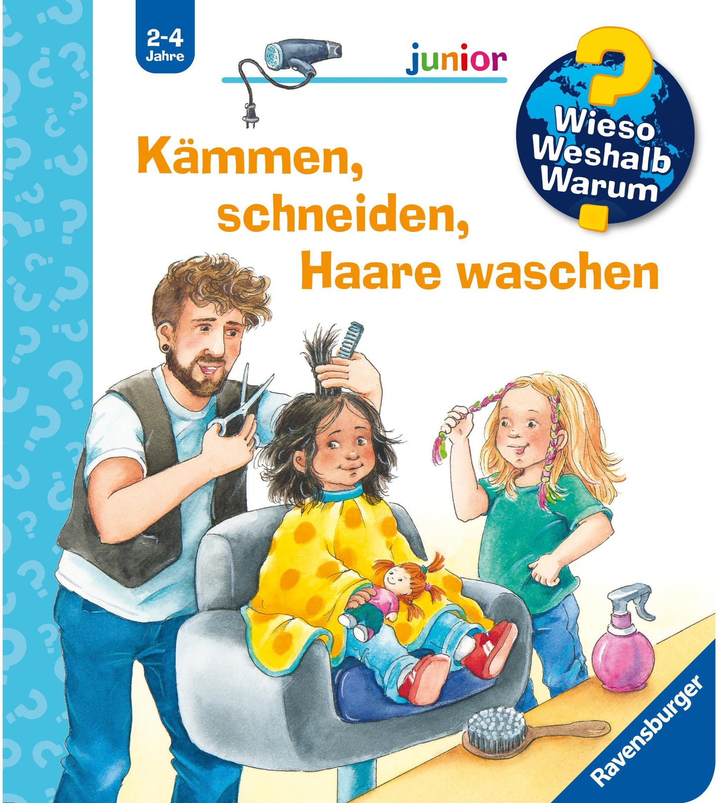Erne, Andrea/Wieso? Weshalb? Warum? junior, Band 79 - Kämmen, schneiden, Haare waschen