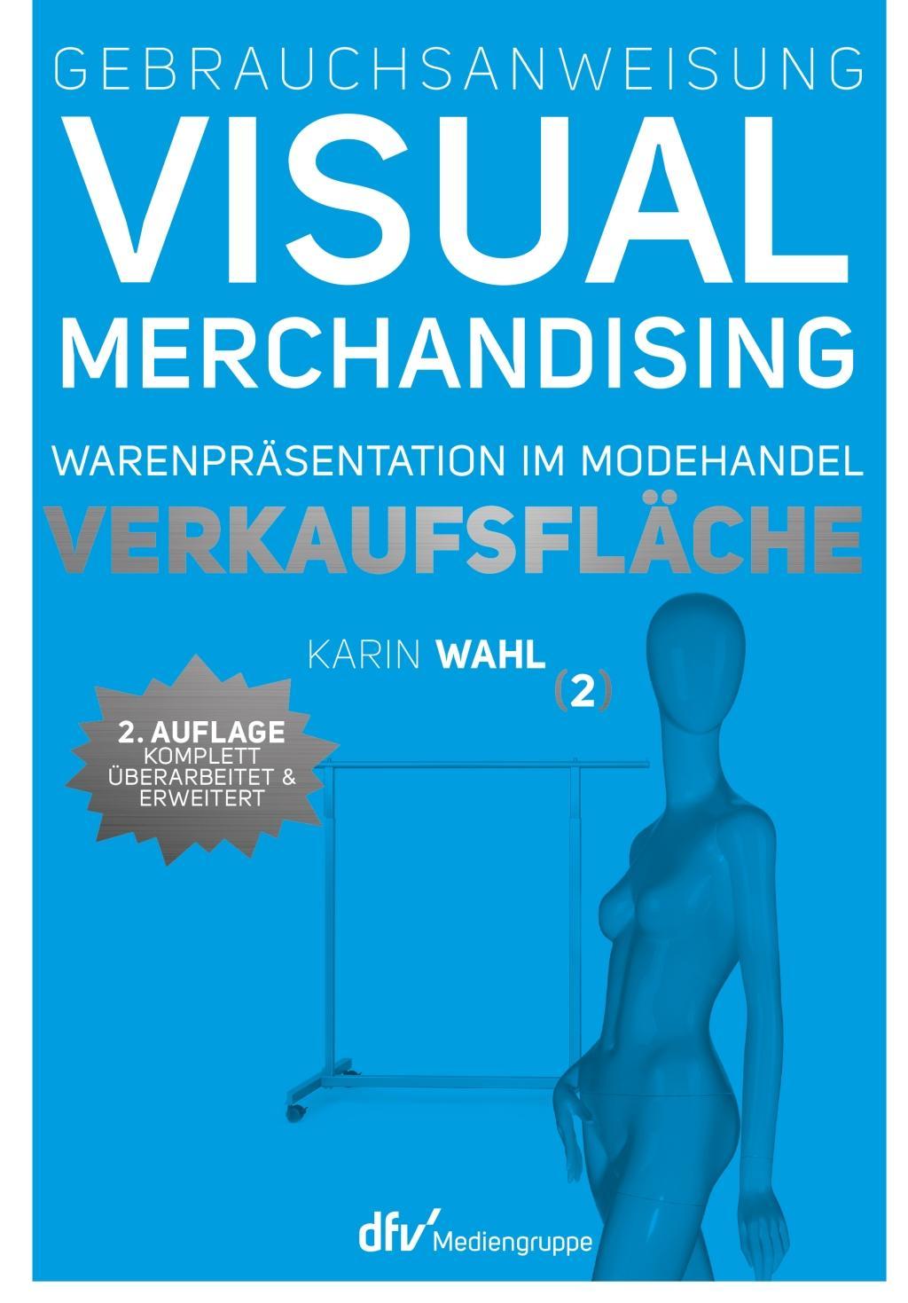 Buchcover: Gebrauchsanweisung Visual Merchandising Band 2. Verkaufsfläche