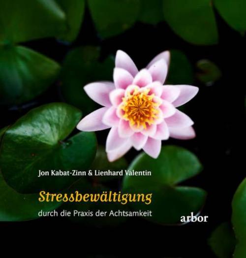 Buchcover: Stressbewältigung durch die Praxis der Achtsamkeit