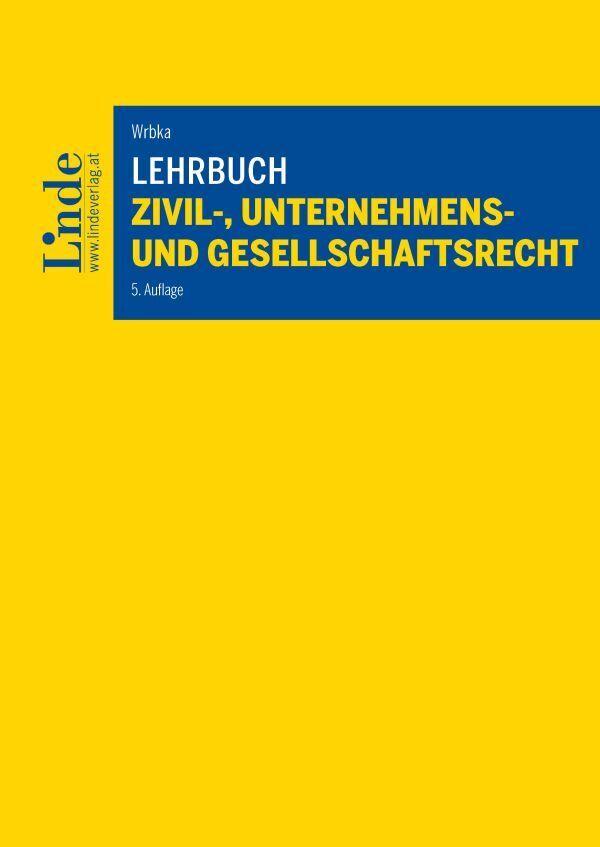 Lehrbuch Zivil-, Unternehmens- und Gesellschaftsrecht