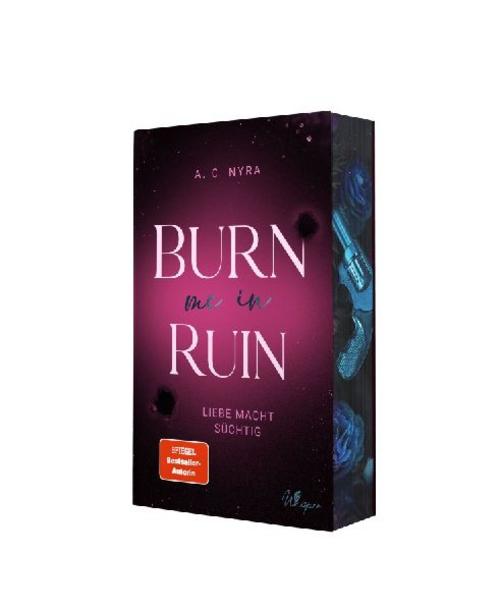 Burn me in Ruin - Liebe macht süchtig