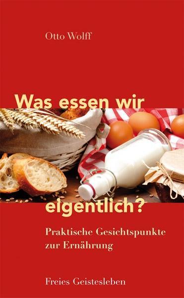 Buchcover: Was essen wir eigentlich?