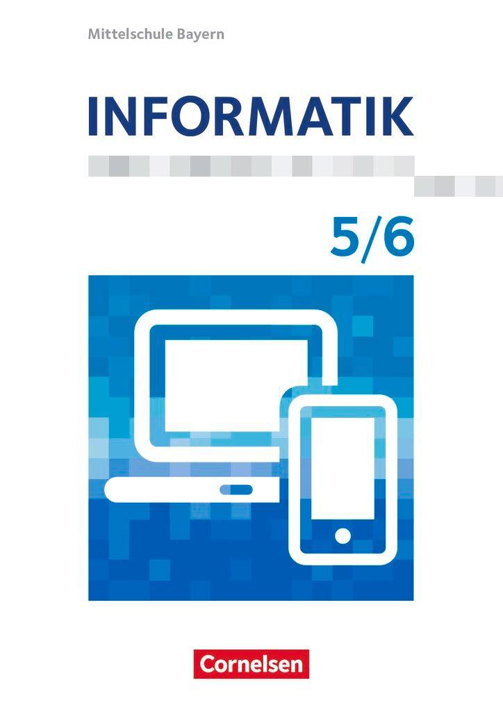 Buchcover: Informatik 5./6. Schuljahr - Mittelschule Bayern - Schülerbuch