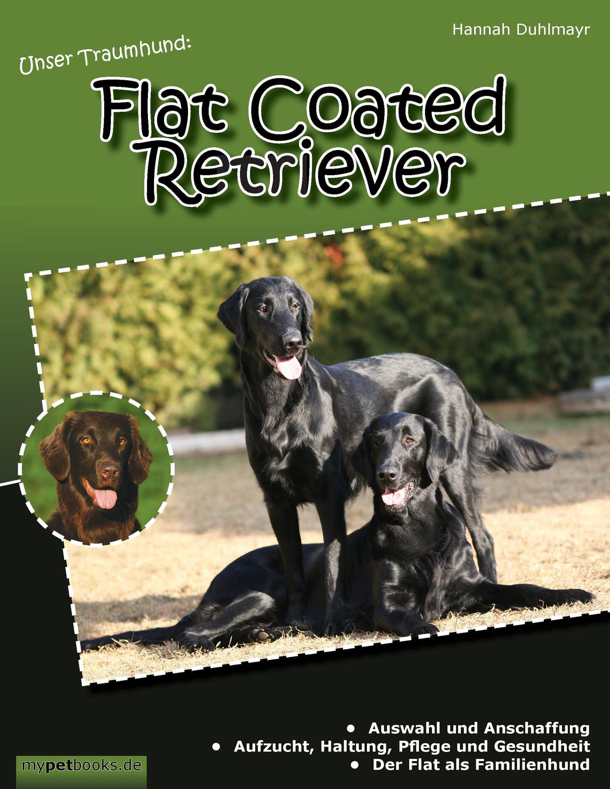 Buchcover: Unser Traumhund: Flat Coated Retriever