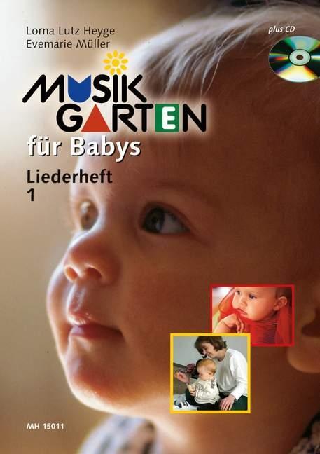 Buchcover: Musikgarten für Babys - Liederheft 1.Tl.1