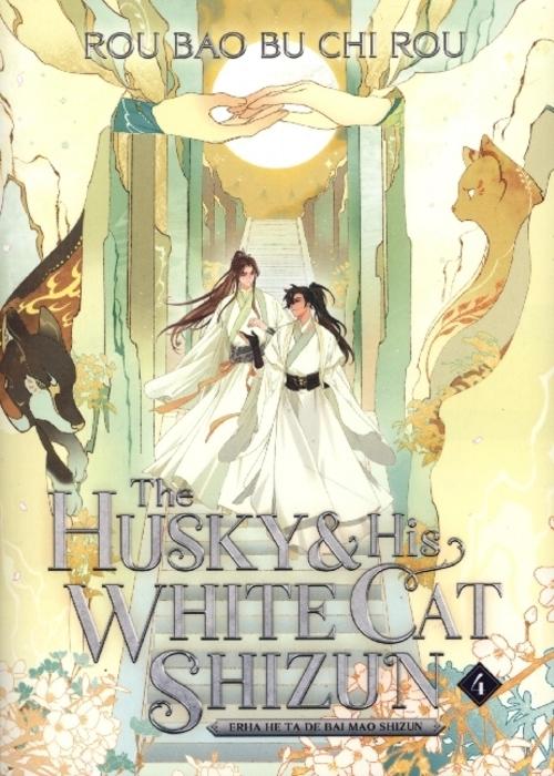 The Husky and His White Cat Shizun: Erha He Ta De Bai Mao Shizun (Novel) Vol. 4