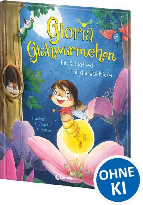 Gloria Glühwürmchen - Ein Schlaflied für die Waldtiere