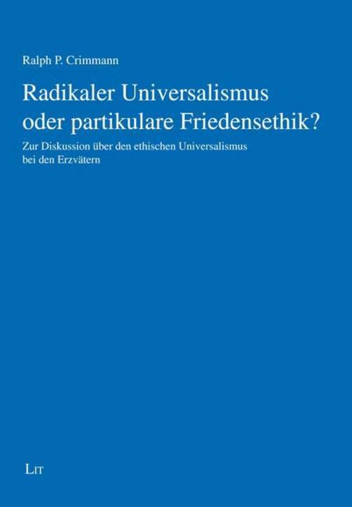 Buchcover: Radikaler Universalismus oder partikulare Friedensethik?