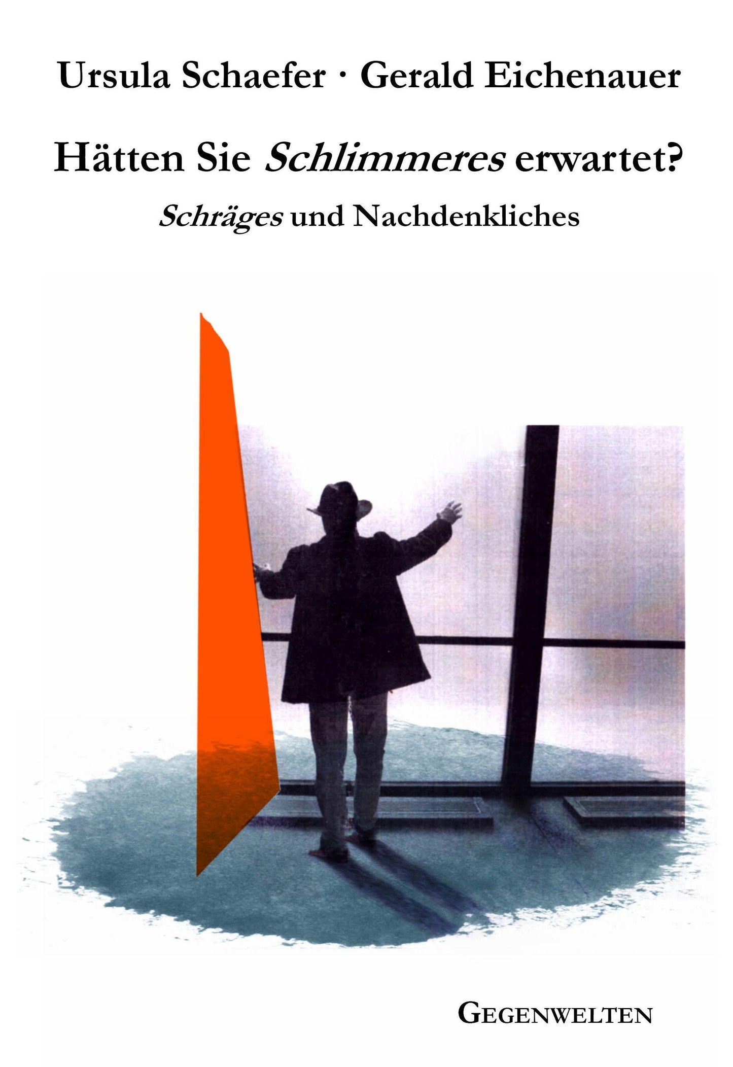 Hätten Sie Schlimmeres erwartet?