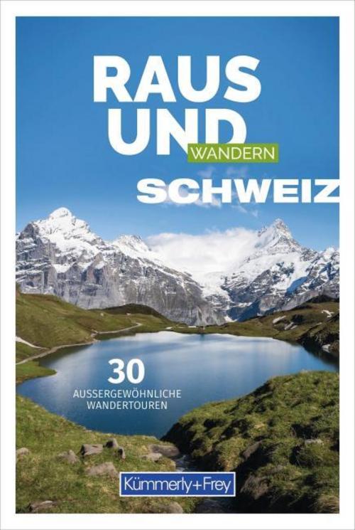 Raus und Wandern Schweiz