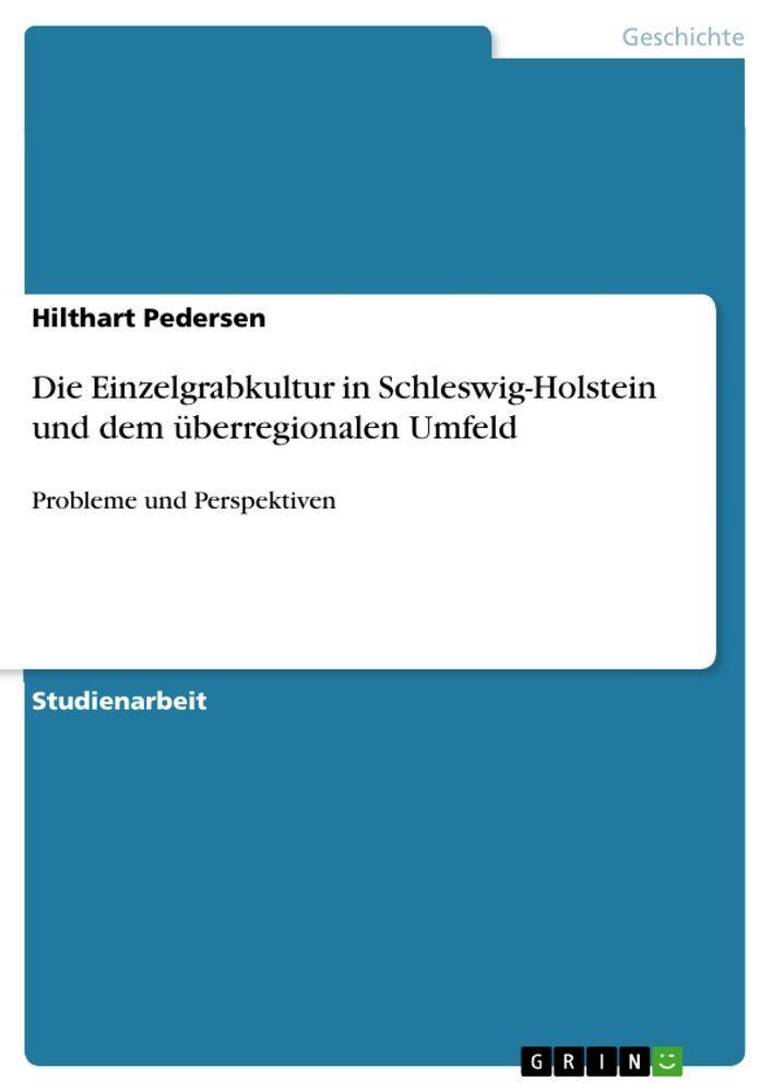 Buchcover: Die Einzelgrabkultur in Schleswig-Holstein und dem überregionalen Umfeld