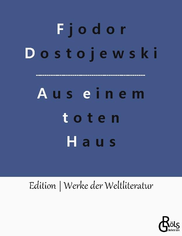 Aufzeichnungen aus einem toten Haus