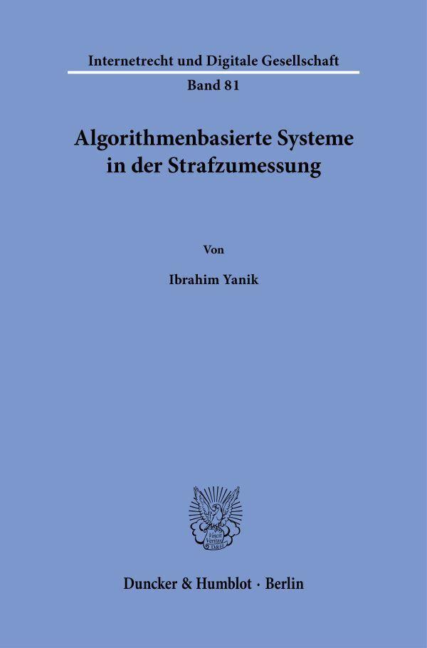 Algorithmenbasierte Systeme in der Strafzumessung